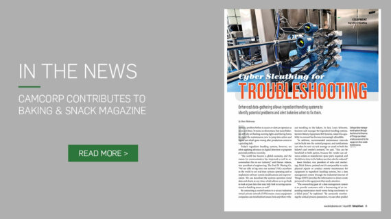 CAMCORP contributes to Baking and Snack magazine story cyber sleuthing for troubleshooting